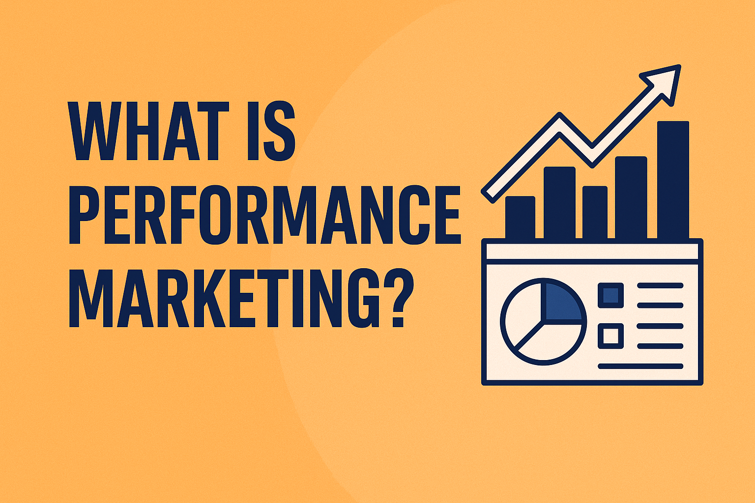 How Performance Marketing Drives Measurable Growth
