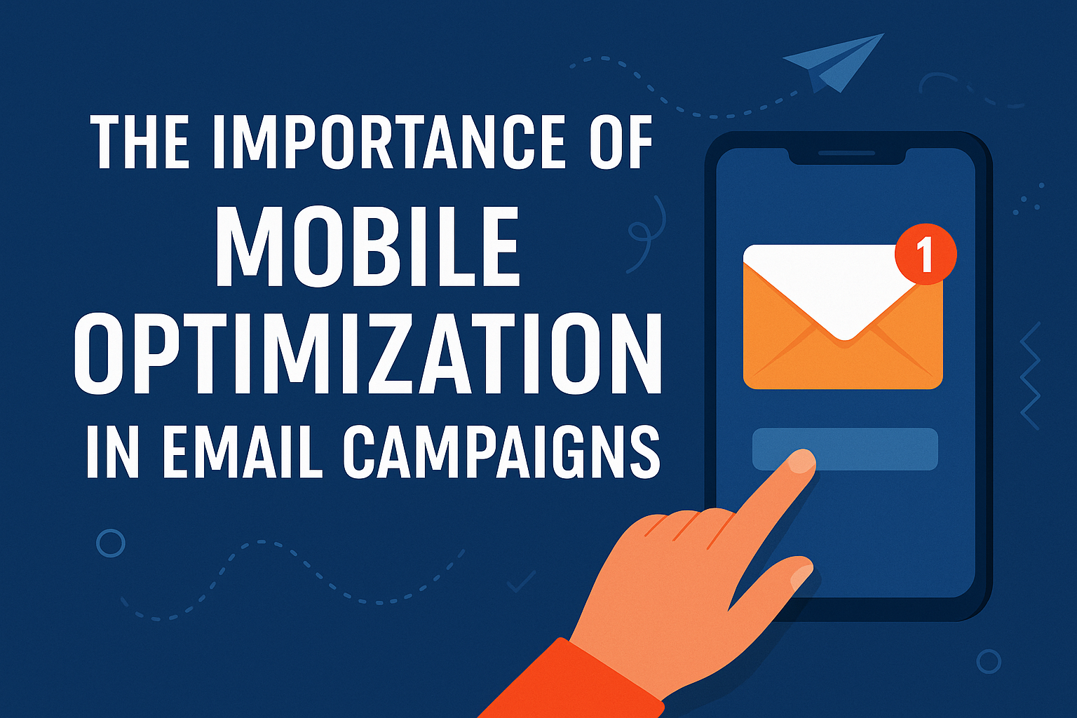 The Importance of Mobile Optimization in Email Campaigns