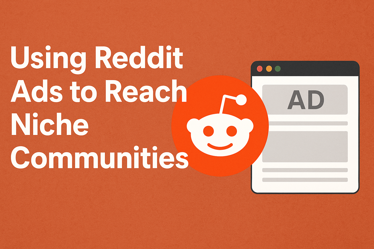 Using Reddit Ads to Reach Niche Communities